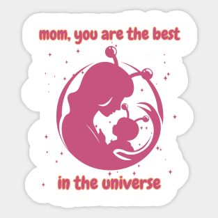 madre e hijo alienigena- la mejor madre del universo regalo para madre  alien mother and son- the best mother in the universe gift for mother Sticker